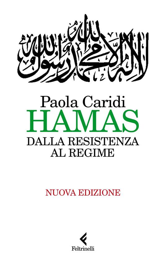Paola Caridi Hamas. Dalla resistenza al regime